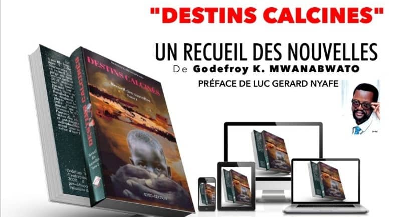 Livre : Les « Destins Calcinés », entre la résistance et le prix à payer pour une vie au Congo de Lumumba (Interview)